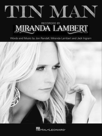 Tin Man Sheet Music By Miranda Lambert For Piano Keyboard And Voice Noteflight Marketplace