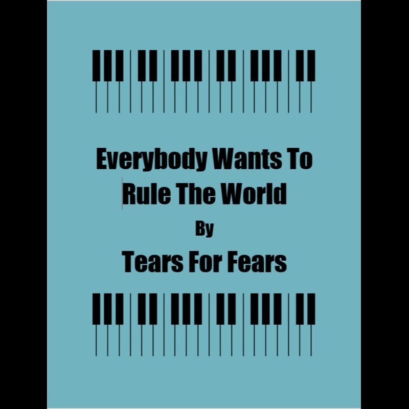 Everybody Wants To Rule The World Sheet Music, Tears for Fears